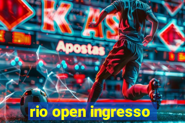 rio open ingresso